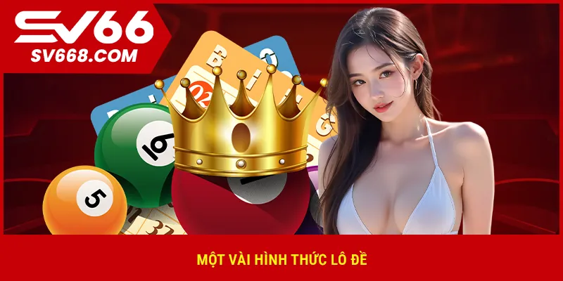 Một vài hình thức lô đề
